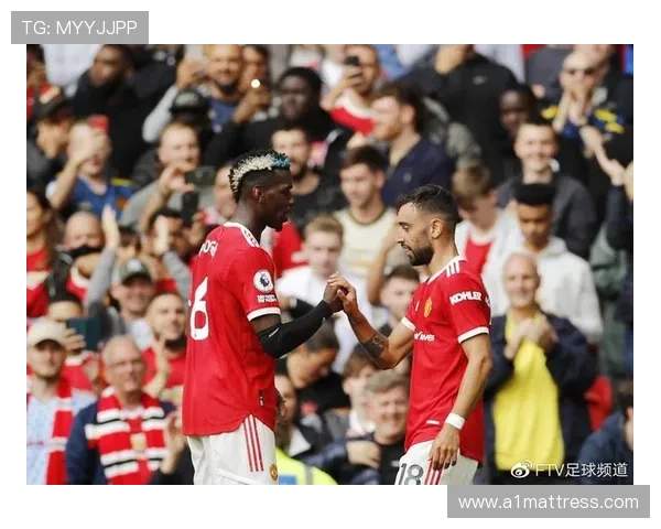 博格巴持续提升进攻创造力，帮助球队逆转战局表现稳健